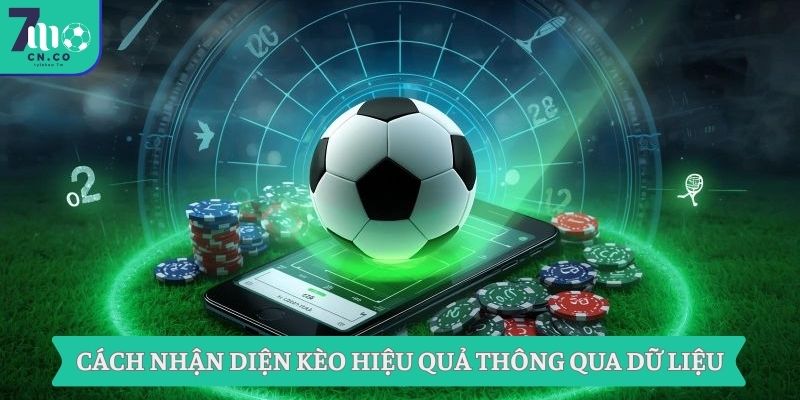 Mẹo Cược Kèo Hiệu Quả Thắng Lớn Chỉ Có Tại Nhà Cái 7m 2 Cách nhận diện kèo hiệu quả thông qua dữ liệu