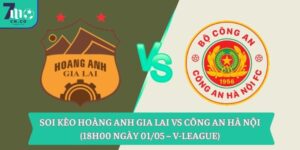 Soi kèo Hoàng Anh Gia Lai vs Công An Hà Nội (18h00 ngày 01/05 – V-League)