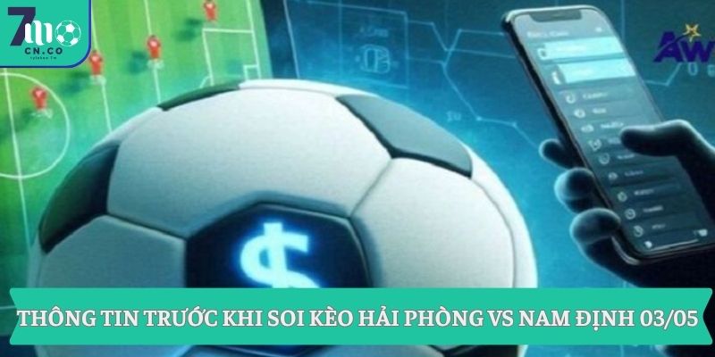 Soi kèo Hải Phòng vs Nam Định (18h00 ngày 03/05 – V-League) 1 Thông tin trước khi soi kèo Hải Phòng vs Nam Định 03/05