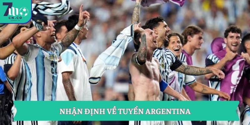 Soi kèo Anh vs Argentina 2h ngày 16/7 - Kèo ngon bán kết World Cup 2 Nhận định về tuyển Argentina